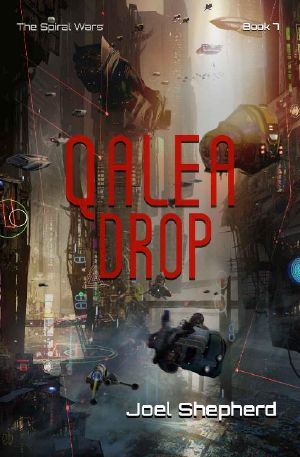 [The Spiral Wars 07] • Qalea Drop